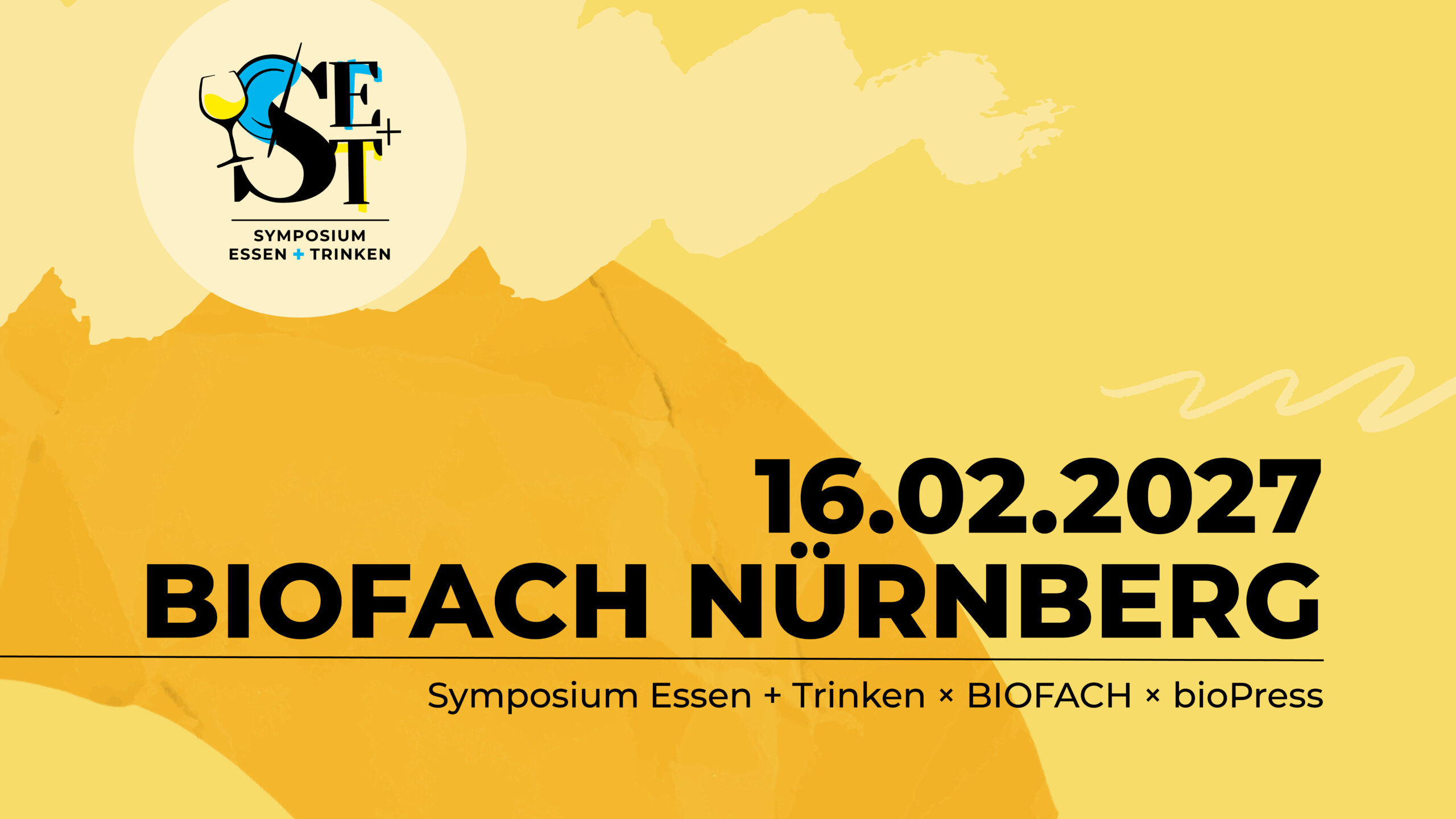 Symposium Essen + Trinken × BIOFACH × bioPress 16.02.2027 | BIOFACH Nürnberg